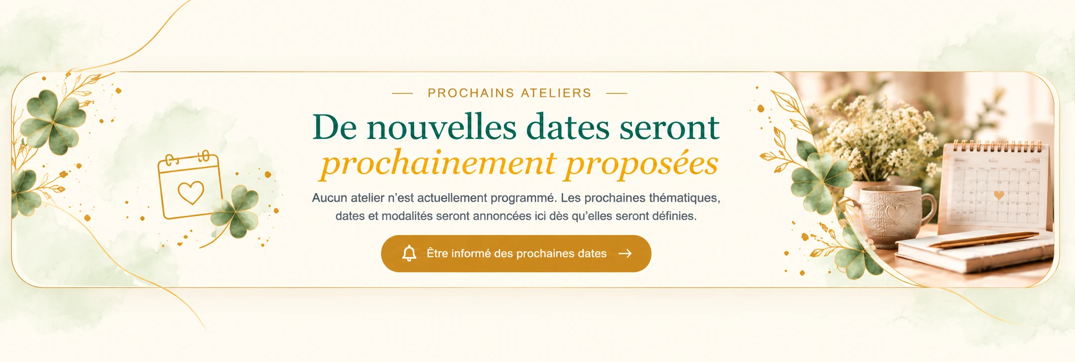 Prochains ateliers — De nouvelles dates seront prochainement proposées