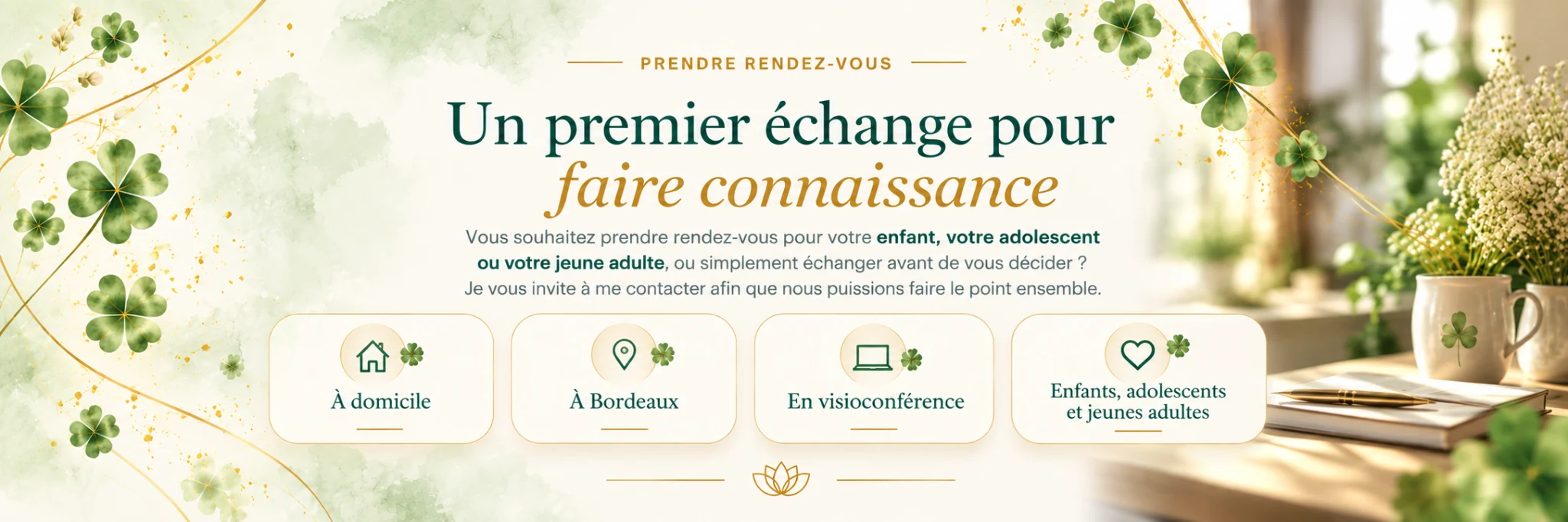 Un premier échange pour faire connaissance — à domicile, à Bordeaux, en visioconférence, enfants adolescents et jeunes adultes