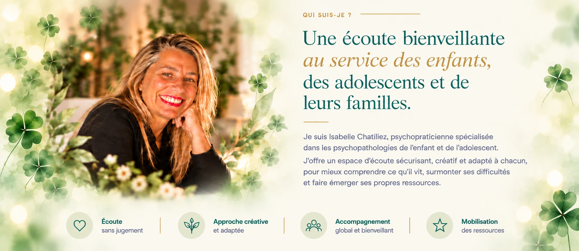 Qui suis-je ? Une écoute bienveillante au service des enfants, des adolescents et de leurs familles.