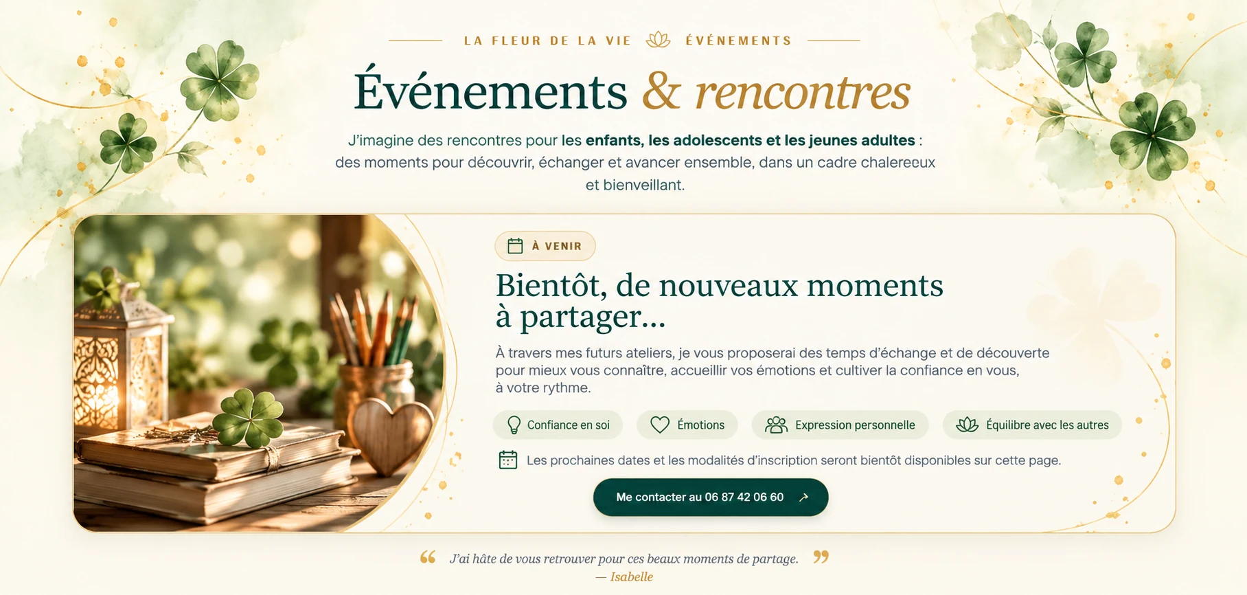 Événements et rencontres : futurs ateliers pour enfants, adolescents et jeunes adultes, confiance en soi, émotions et expression personnelle ; prochaines dates à venir.