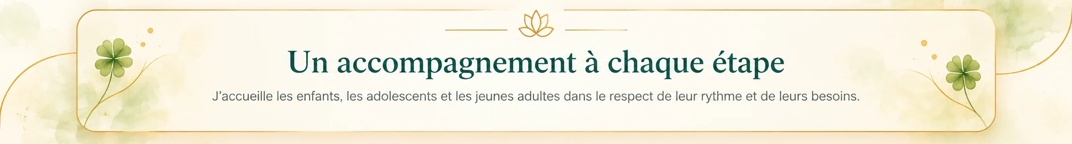 Un accompagnement à chaque étape — enfants, adolescents et jeunes adultes