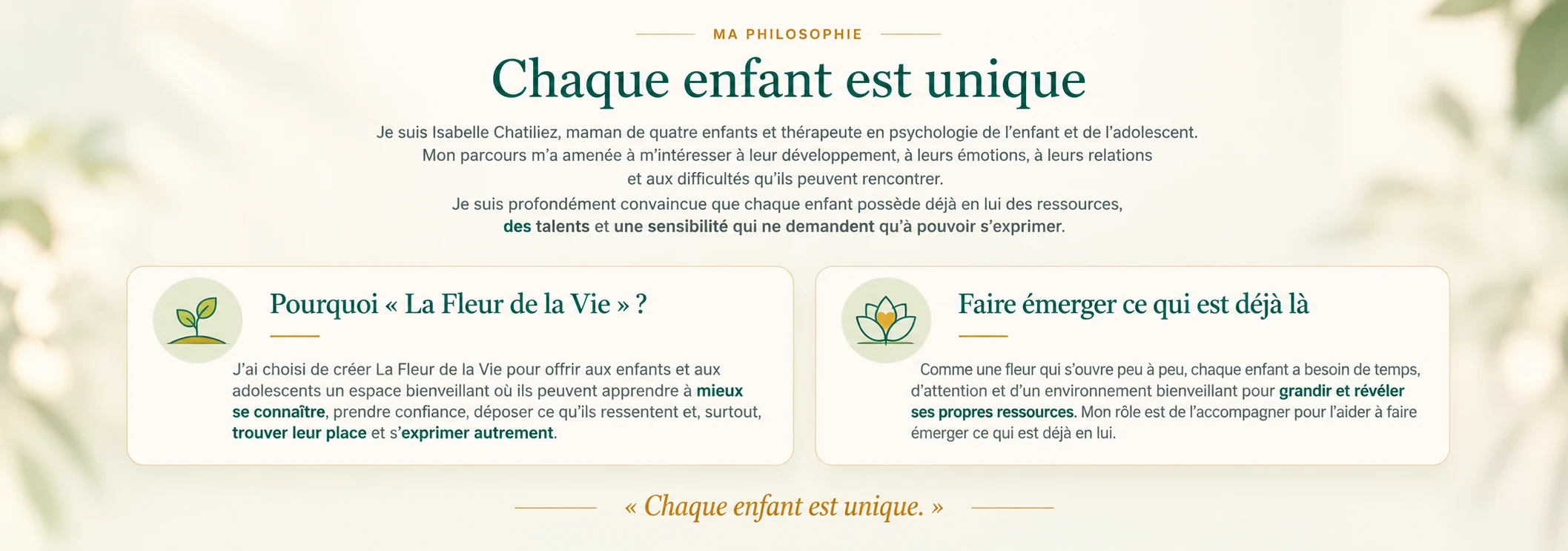 Ma philosophie — Chaque enfant est unique — La Fleur de la Vie